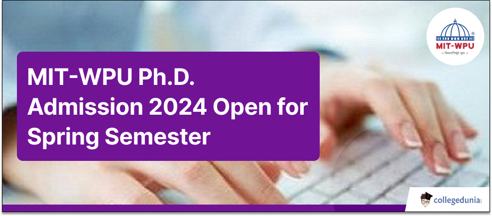 MIT-WPU Ph.D. Admission 2024