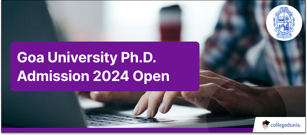 Goa University Ph.D. Admission 2024