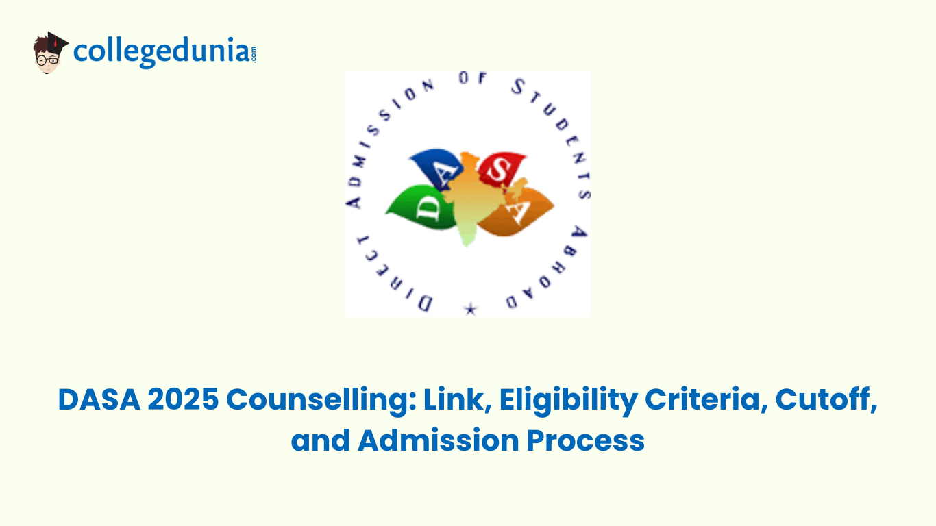 DASA 2025 Counselling Link, Eligibility Criteria, Cutoff, and Admission Process