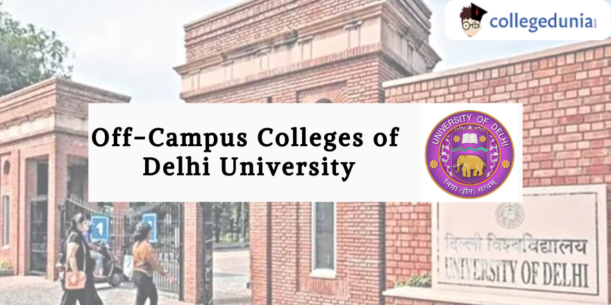Off-Campus Colleges of Delhi University 2025