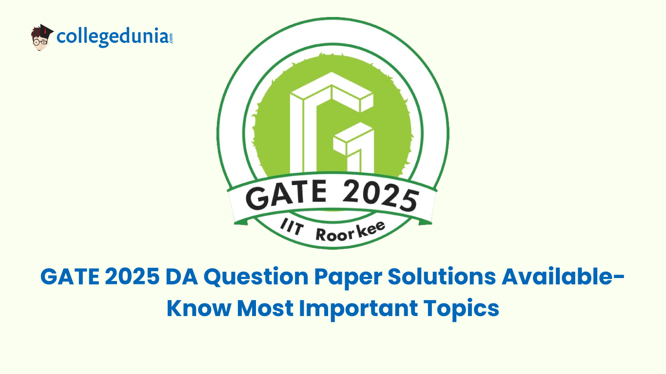 GATE 2025 DA Question Paper (Available) Download Solution PDF with Answer Key