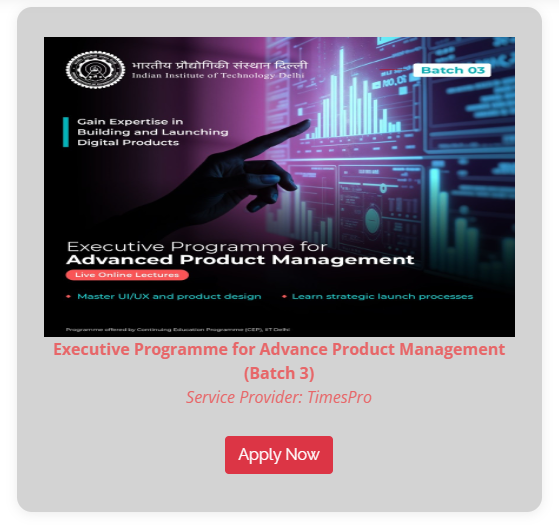 IIT Delhi Executive Programme in Product Management Admission 2025 Open