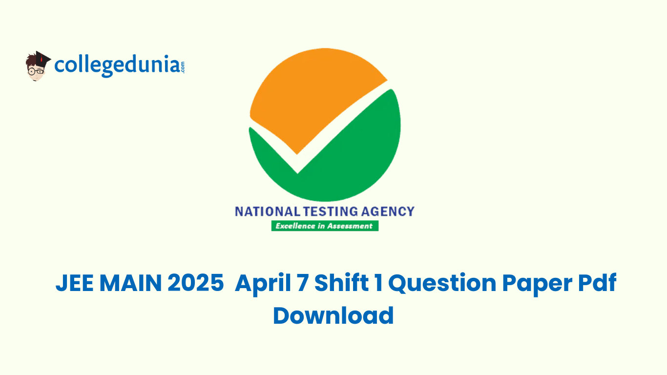 JEE MAIN 2025 April 7 Shift 1 Question Paper Pdf Download