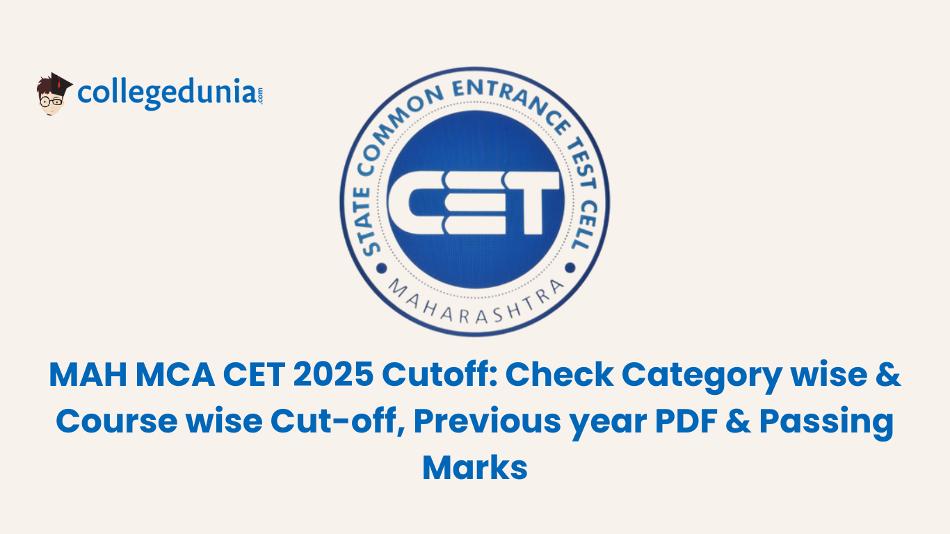 MAH MCA CET 2025 Cutoff Check Category wise & Course wise Cut-off, Previous year PDF & Passing Marks