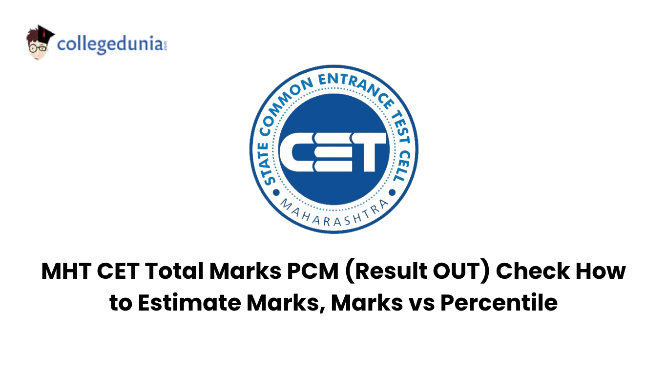 MHT CET Total Marks PCM (Result OUT) Check How to Estimate Marks, Marks ...