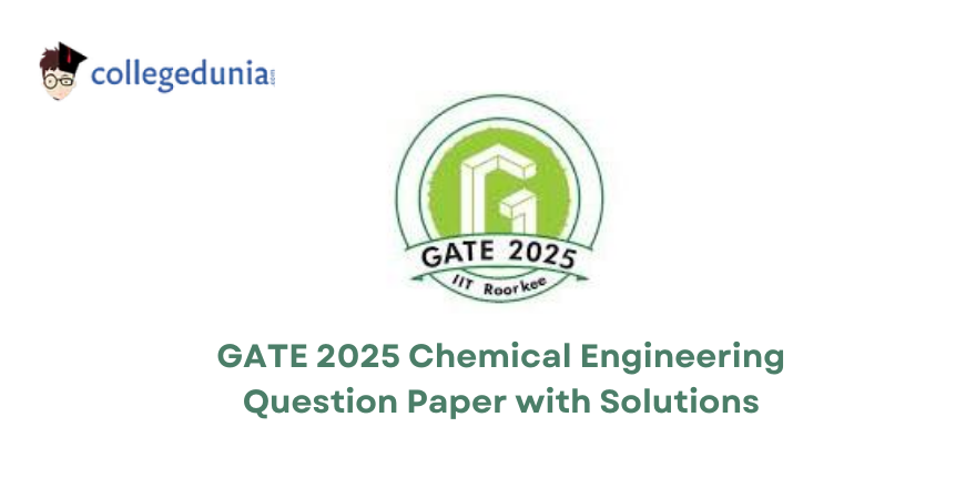 Gate 2025 Chemical Engineering Questions with Solutions