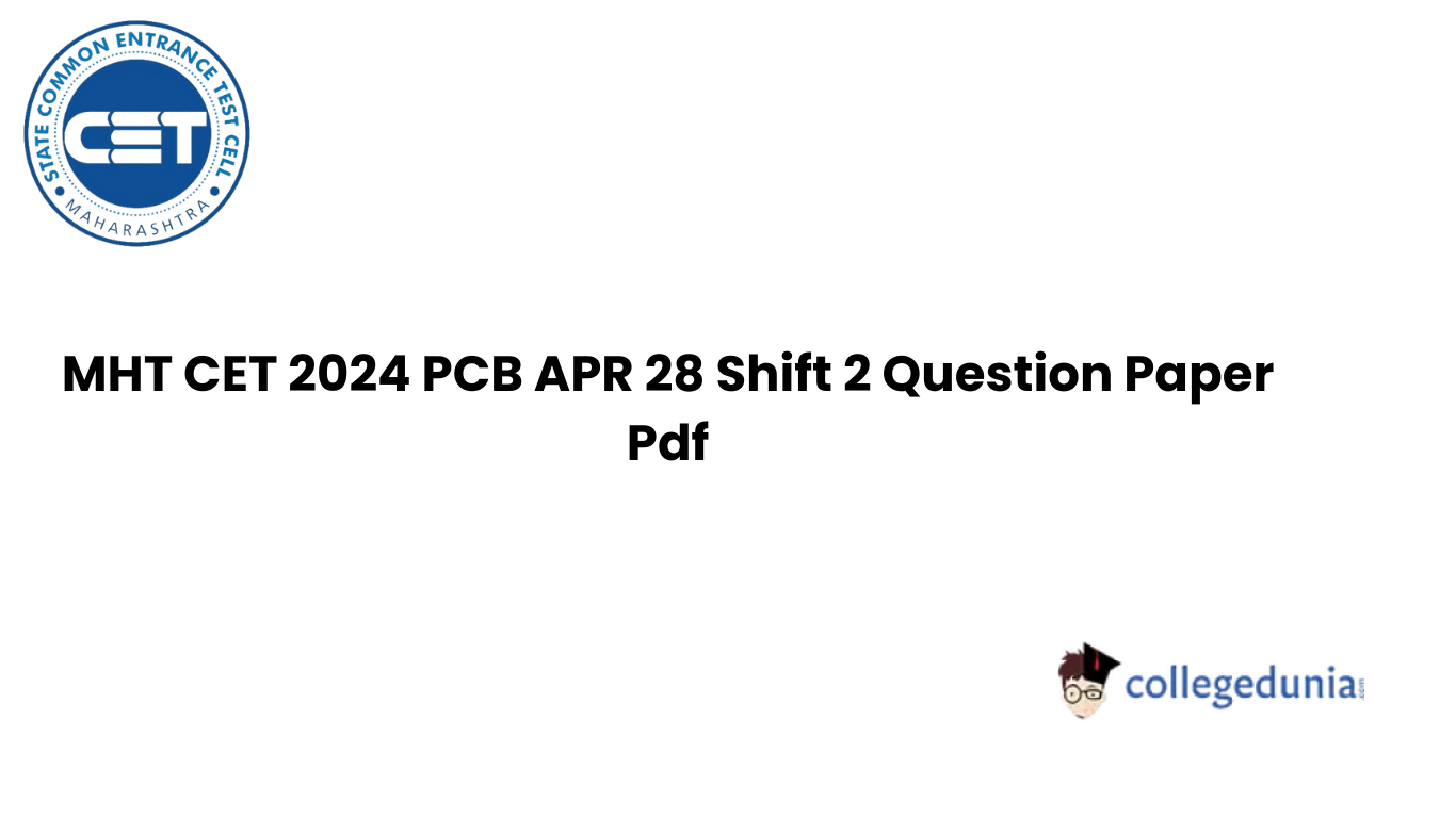 MHT CET 2024 PCB APR 28 Shift 2 Question Paper Pdf