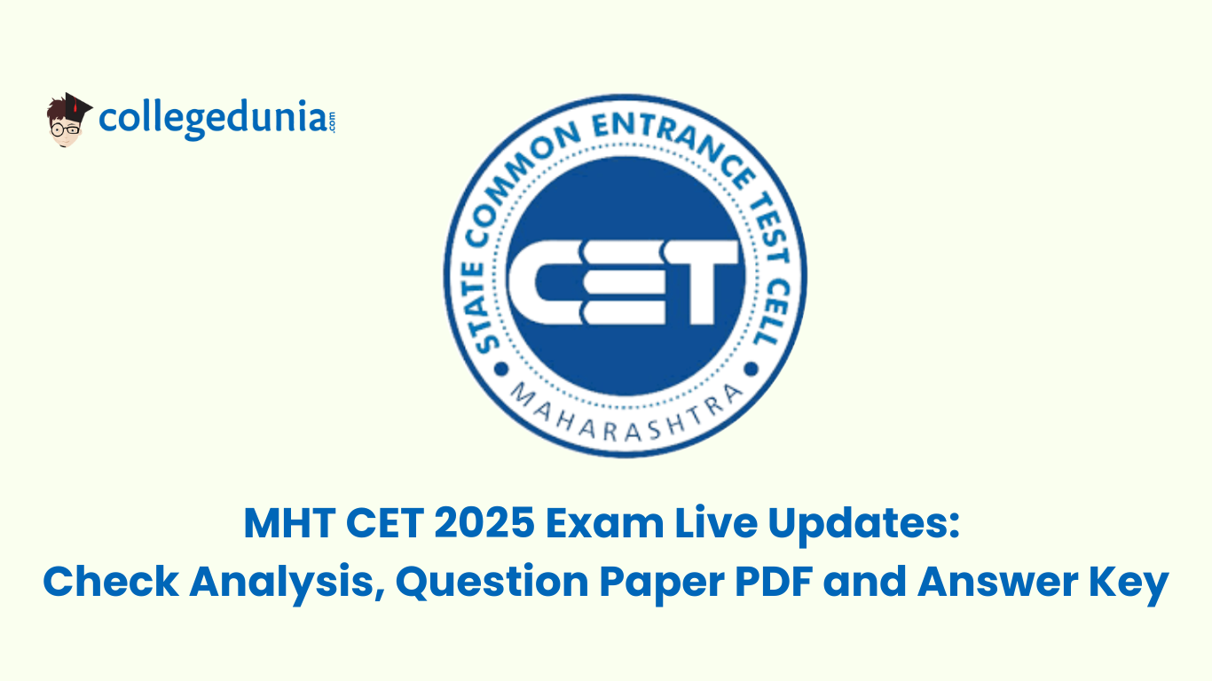 MHT CET 2025 Live Updates