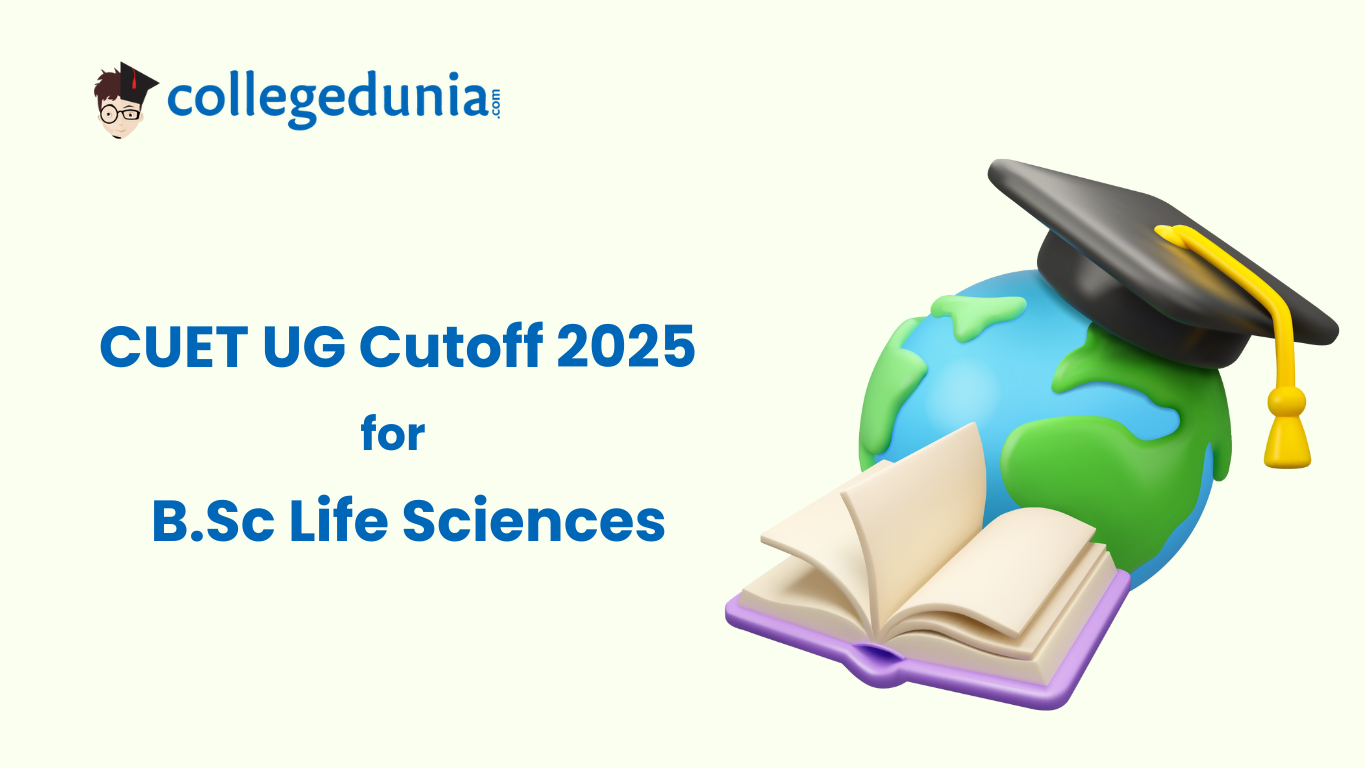 CUET Cutoff for B.Sc Life Sciences