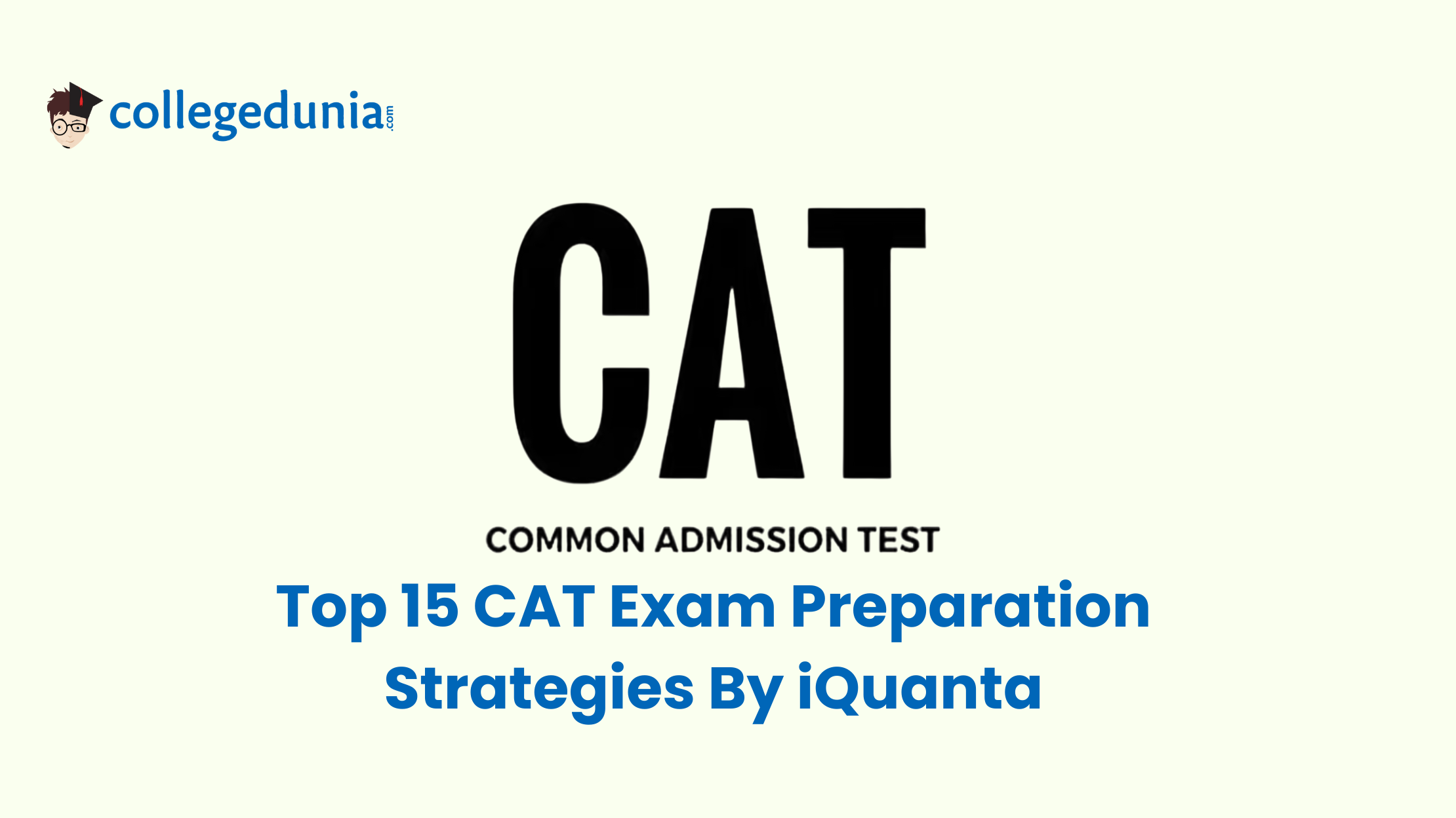 Top 15 CAT Exam Preparation Strategies By iQuanta