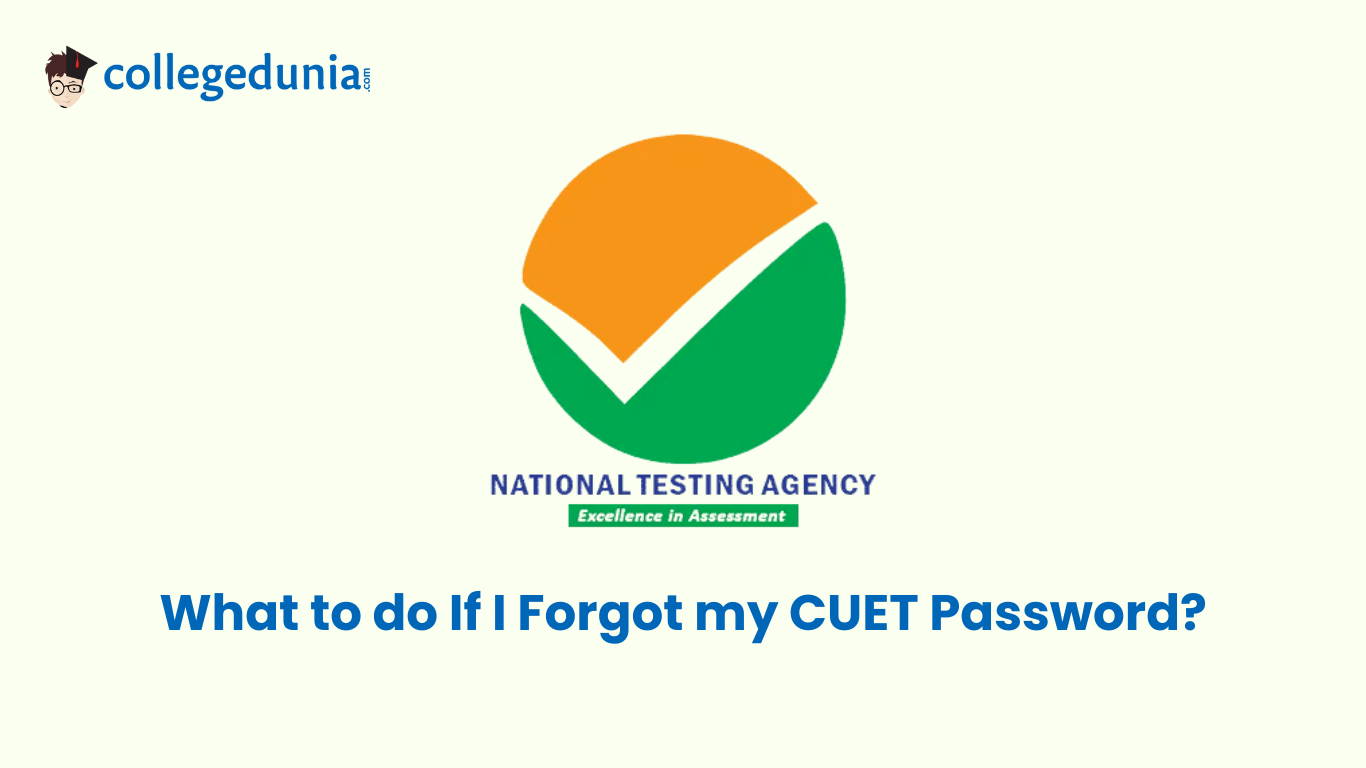 What to do If I Forgot my CUET Password?