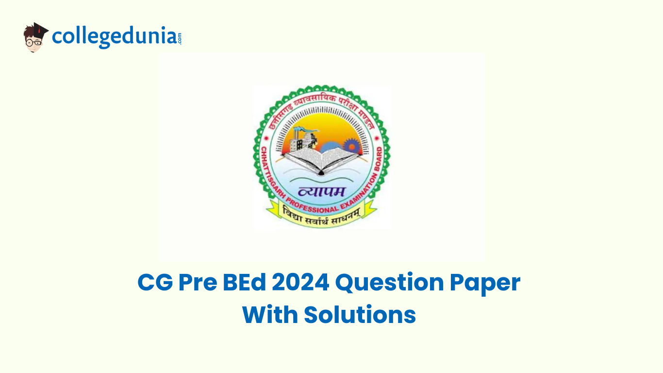 CG Pre Bed 2024 Question Paper With Solutions