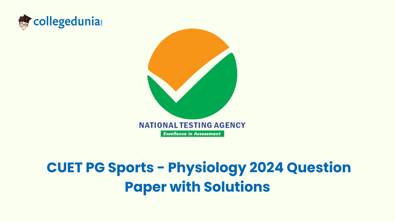 CUET PG Sports - Physiology 2024 Question Paper with Solutions 