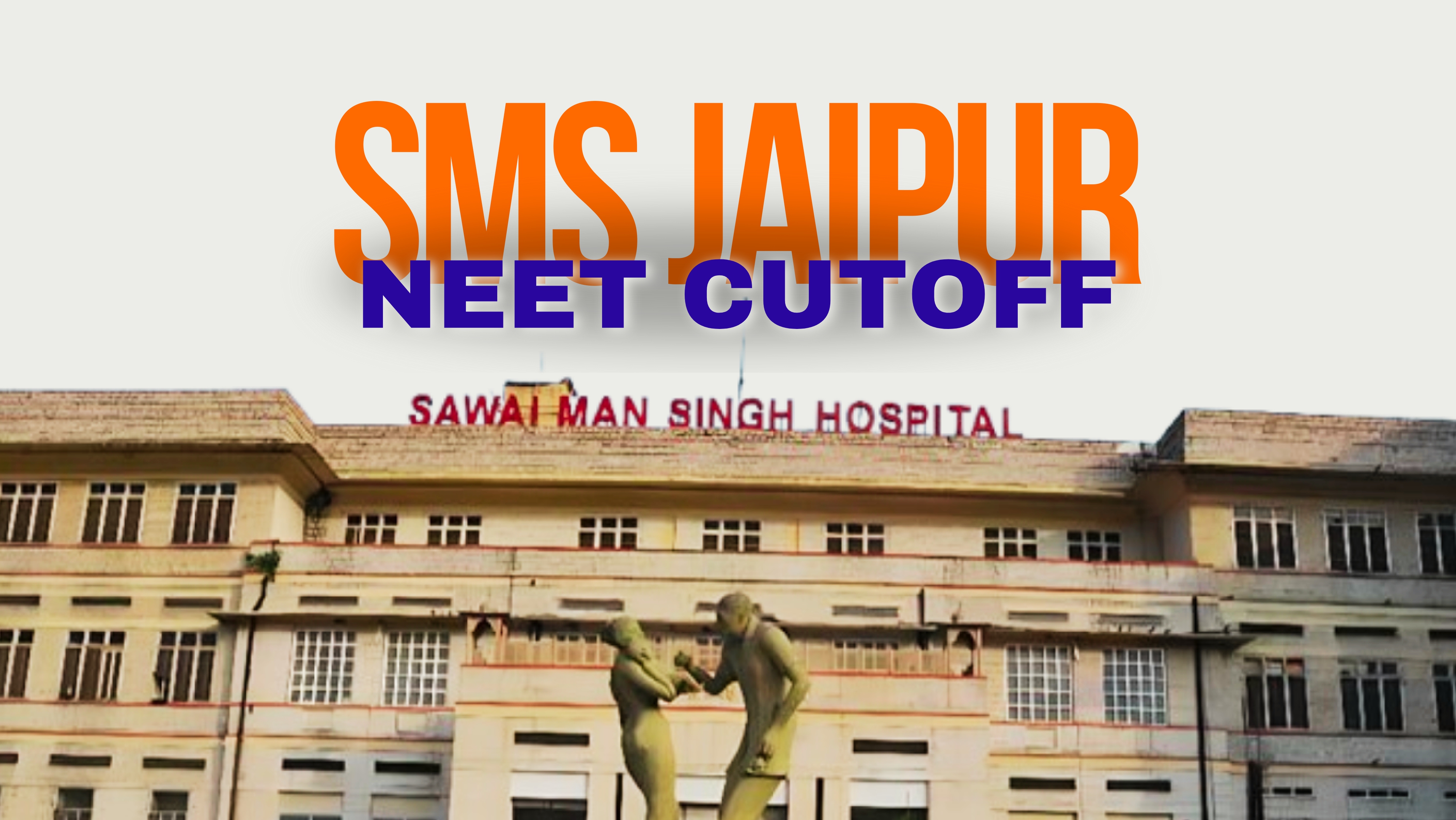 NEET Cut off 2025 for SMS Medical College