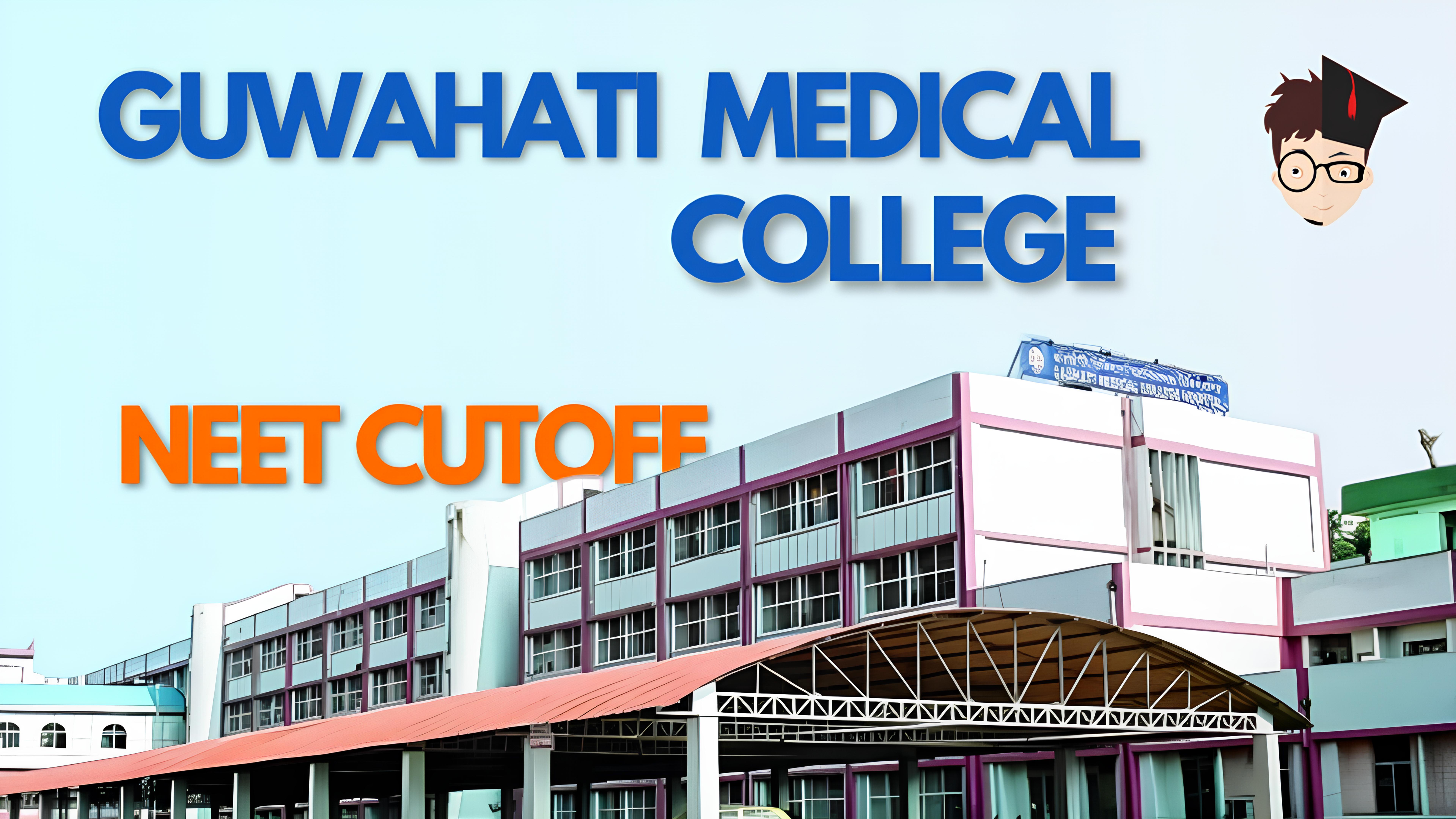 Guwahati Medical College NEET Cutoff