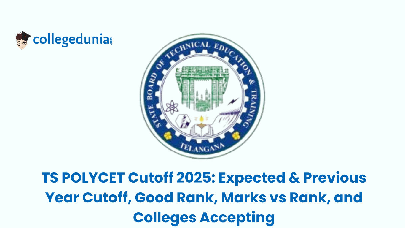 TS POLYCET Cutoff 2025 Expected & Previous Year Cutoff, Good Rank, Marks vs Rank, and Colleges Accepting
