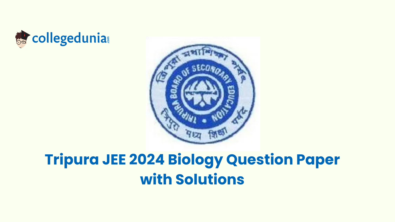 Tripura JEE 2024 Biology question paper with solution