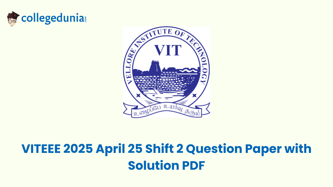 VITEEE 2025 April 25 Shift 2 Question Paper with Solution PDF