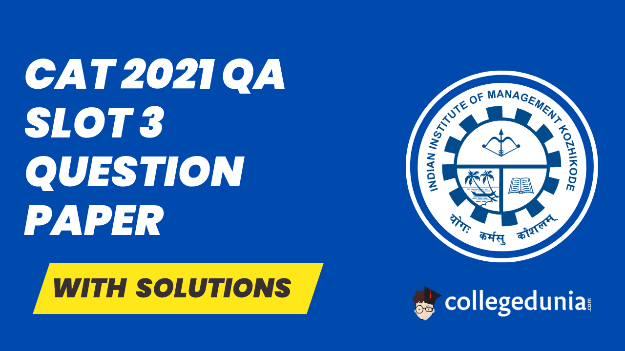 cAT 2021 QA sLOT 3 qUESTION pAPER