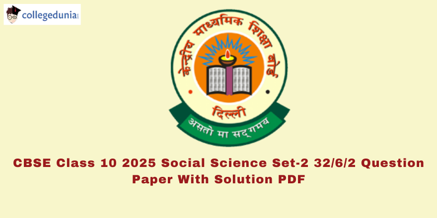CBSE Class 10 2025 Social Science Question Paper Set-2 (32/6/2)