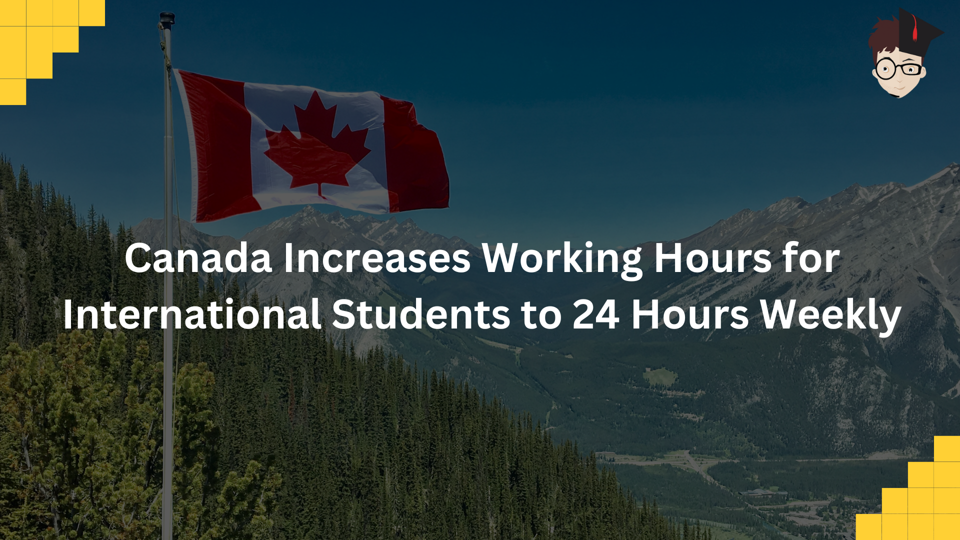 Canada Increases Working Hours for International Students to 24 Hours Weekly